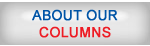 CLICK HERE - About Our Columns