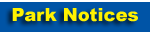 CLICK HERE - Park Notices
