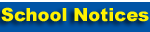 CLICK HERE - School Notices